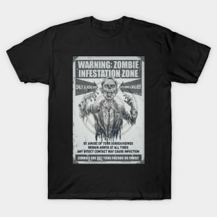 Zombie infestation zone T-Shirt